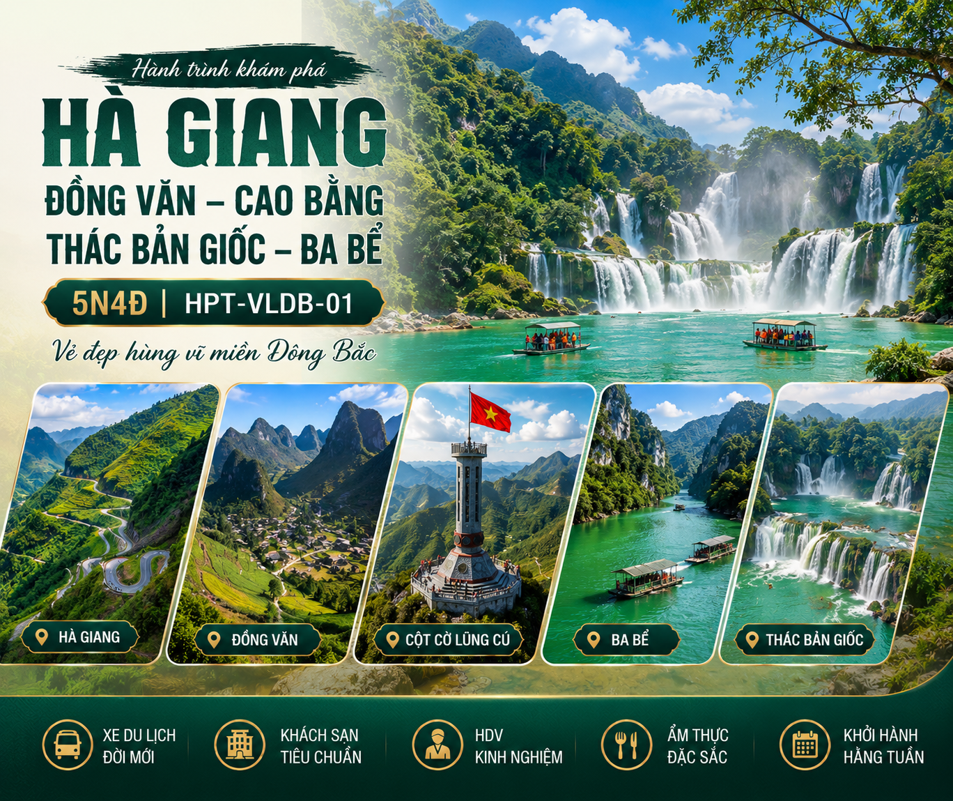 HÀ GIANG - ĐỒNG VĂN - CAO BẰNG - THÁC BẢN GIỐC – BA BỂ - 5N4D - HPTVLĐB-01