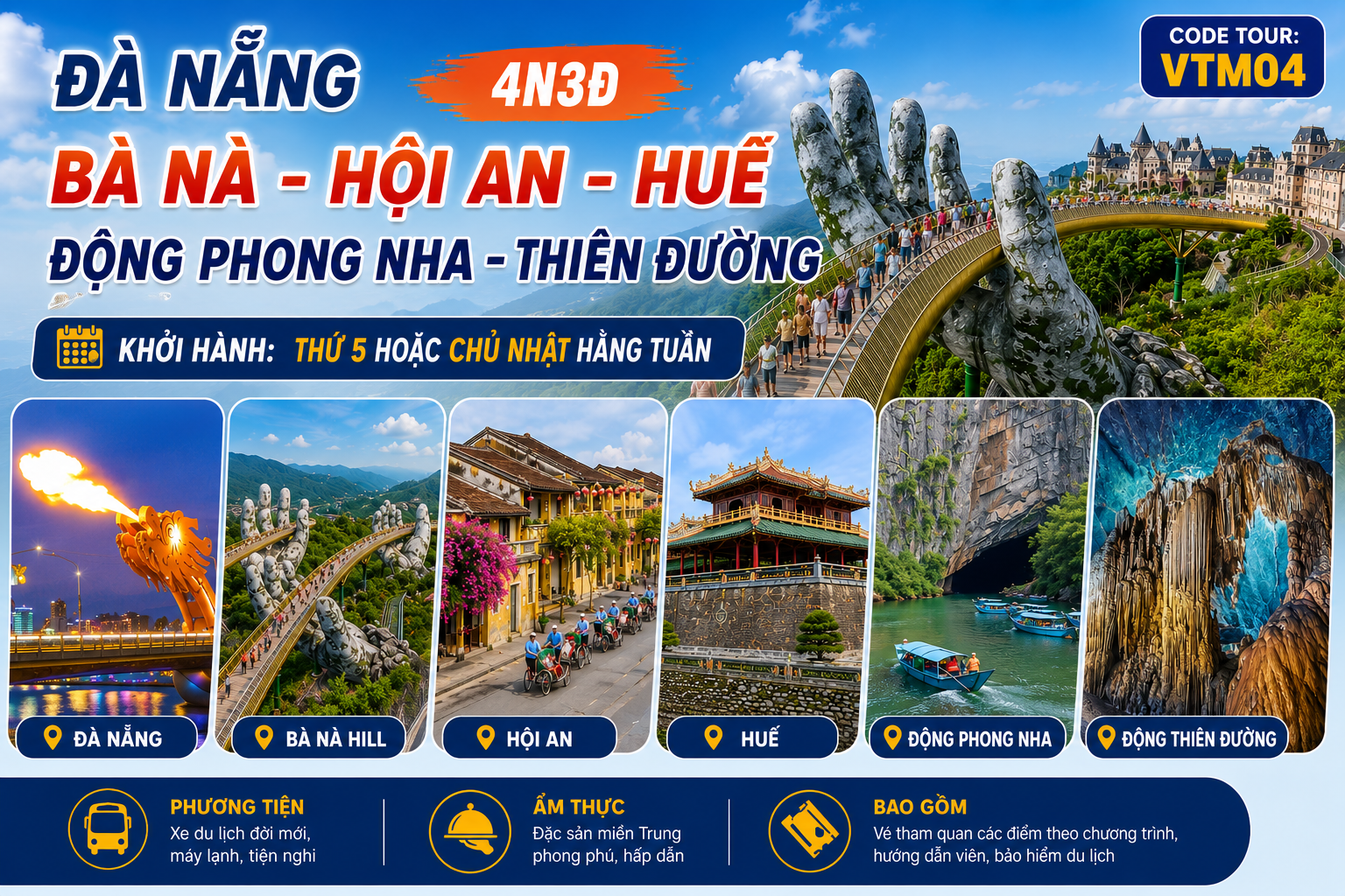 ĐÀ NẴNG – BÀ NÀ – (HỘI AN) - HUẾ - ĐỘNG PHONG NHA/THIÊN ĐƯỜNG - 4N3D -VTM04