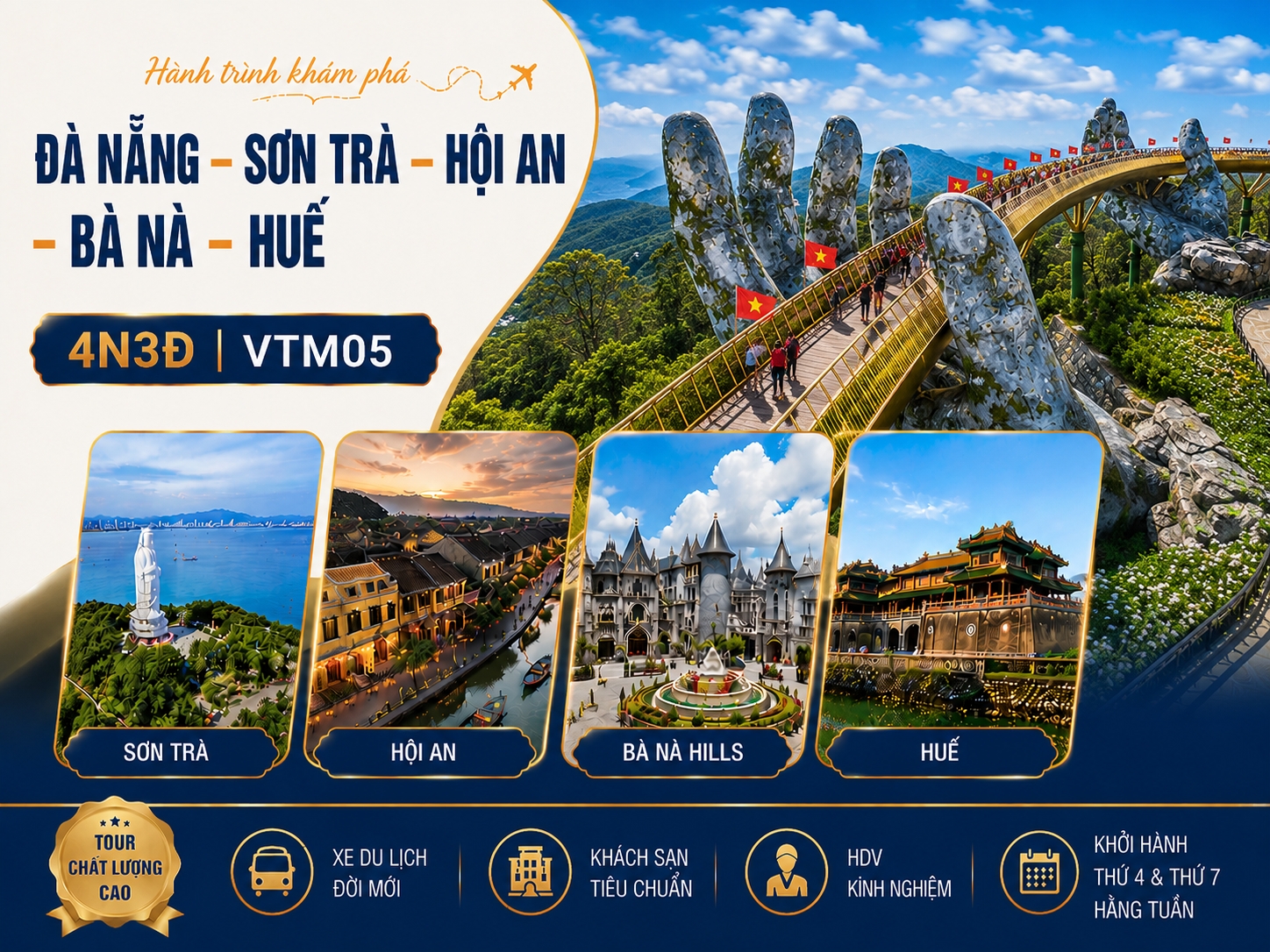 ĐÀ NẴNG - SƠN TRÀ – HỘI AN – BÀ NÀ - HUẾ - 4N3D - VTM05