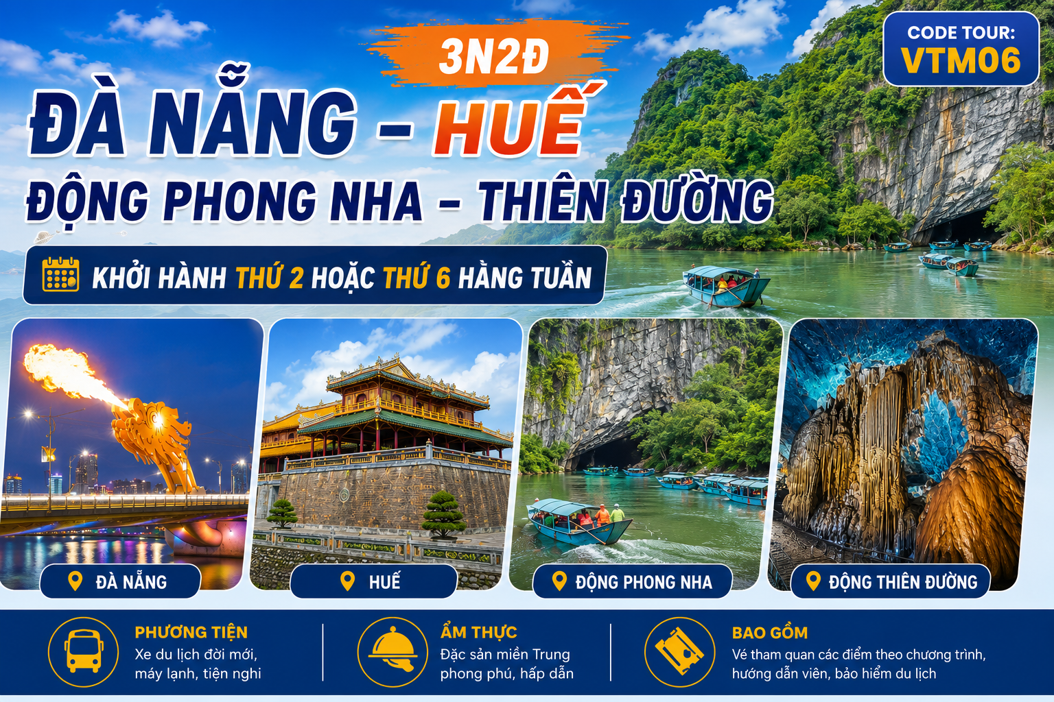 ĐÀ NẴNG - HUẾ - ĐỘNG PHONG NHA/THIÊN ĐƯỜNG - 3N2D - VTM06